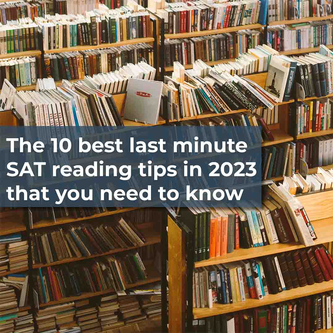 The 10 best last minute sat reading tips